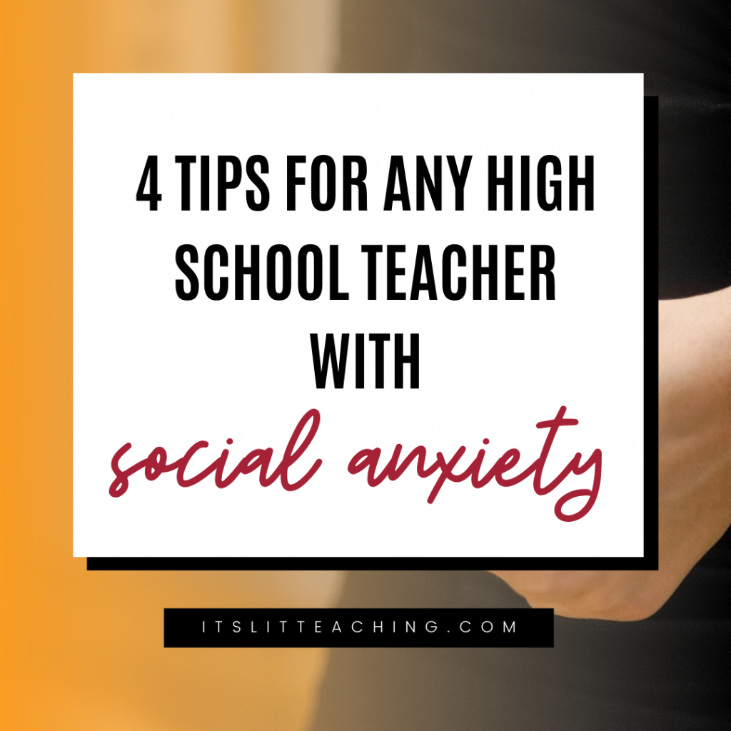 4 Tips for Any High School Teacher with Social Anxiety