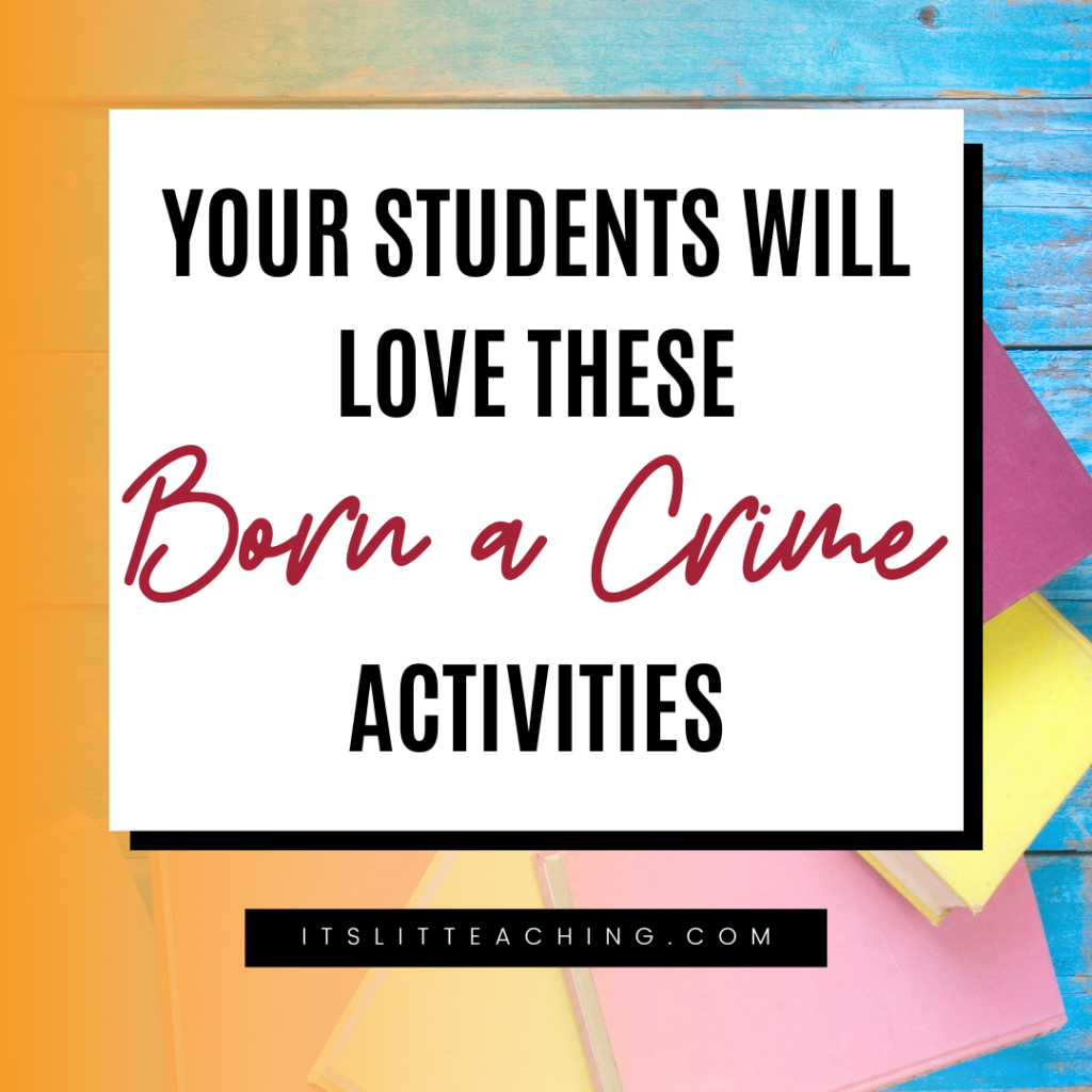 Your Students Will Love These Born a Crime Activities