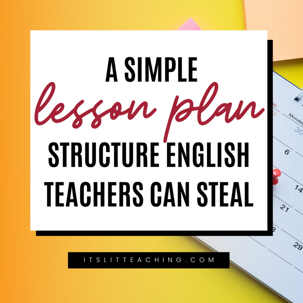 A Simple Lesson Plan Structure English Teachers Can Steal