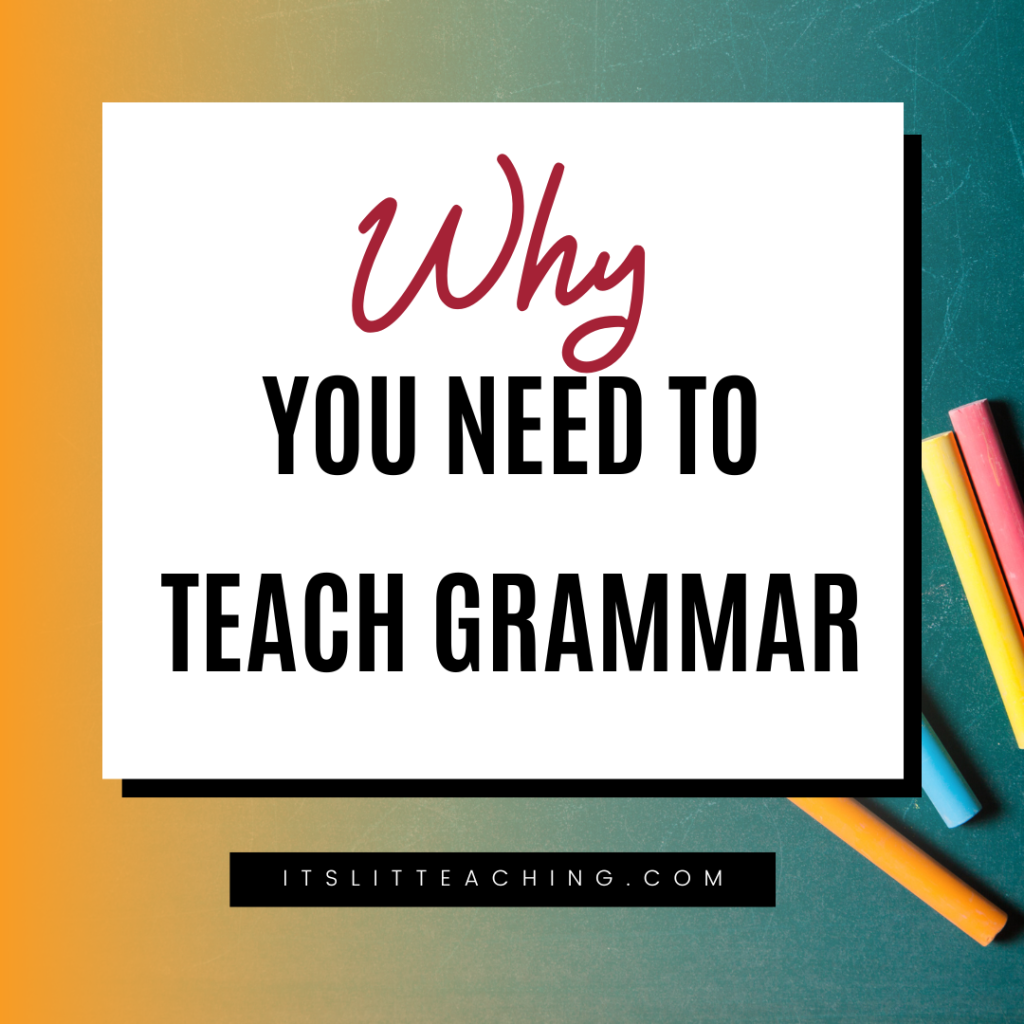 Why You Need To Teach Grammar