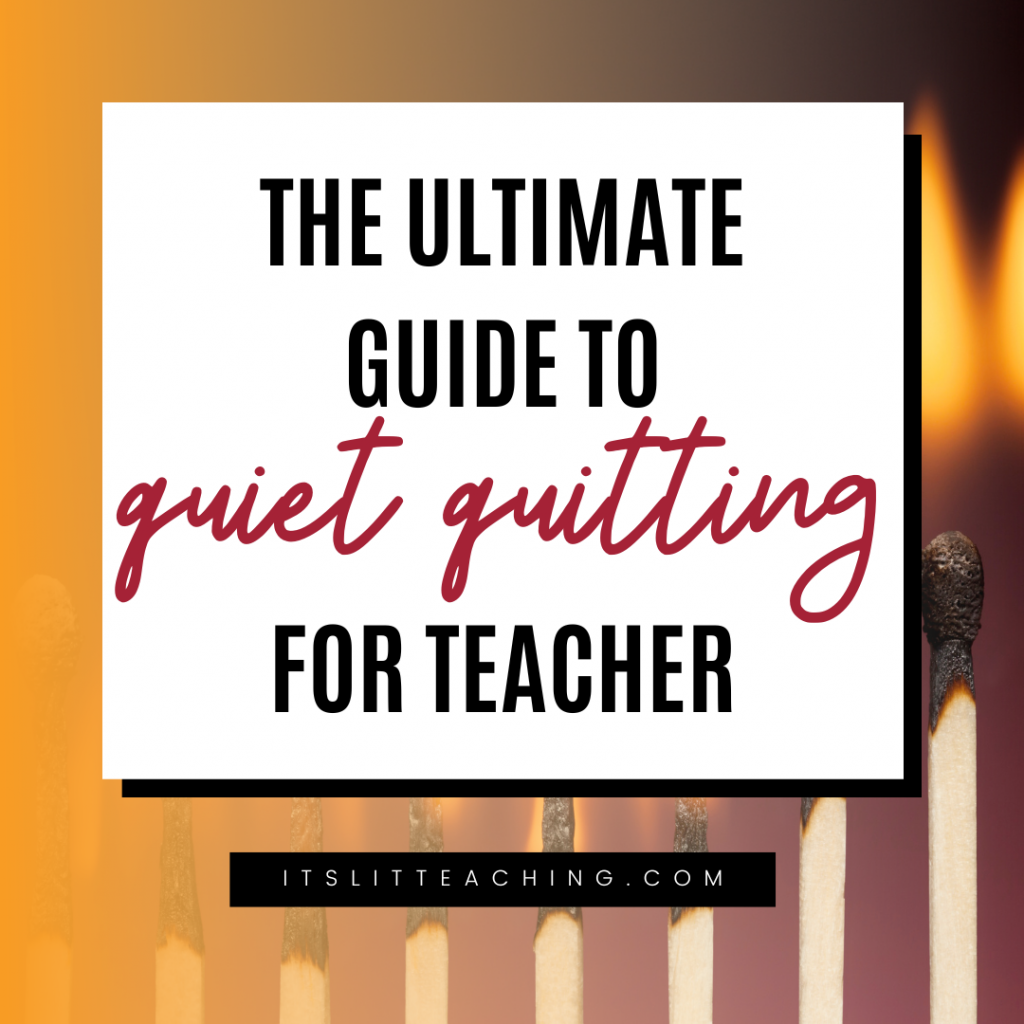 The Ultimate Guide to Quiet Quitting for Teachers