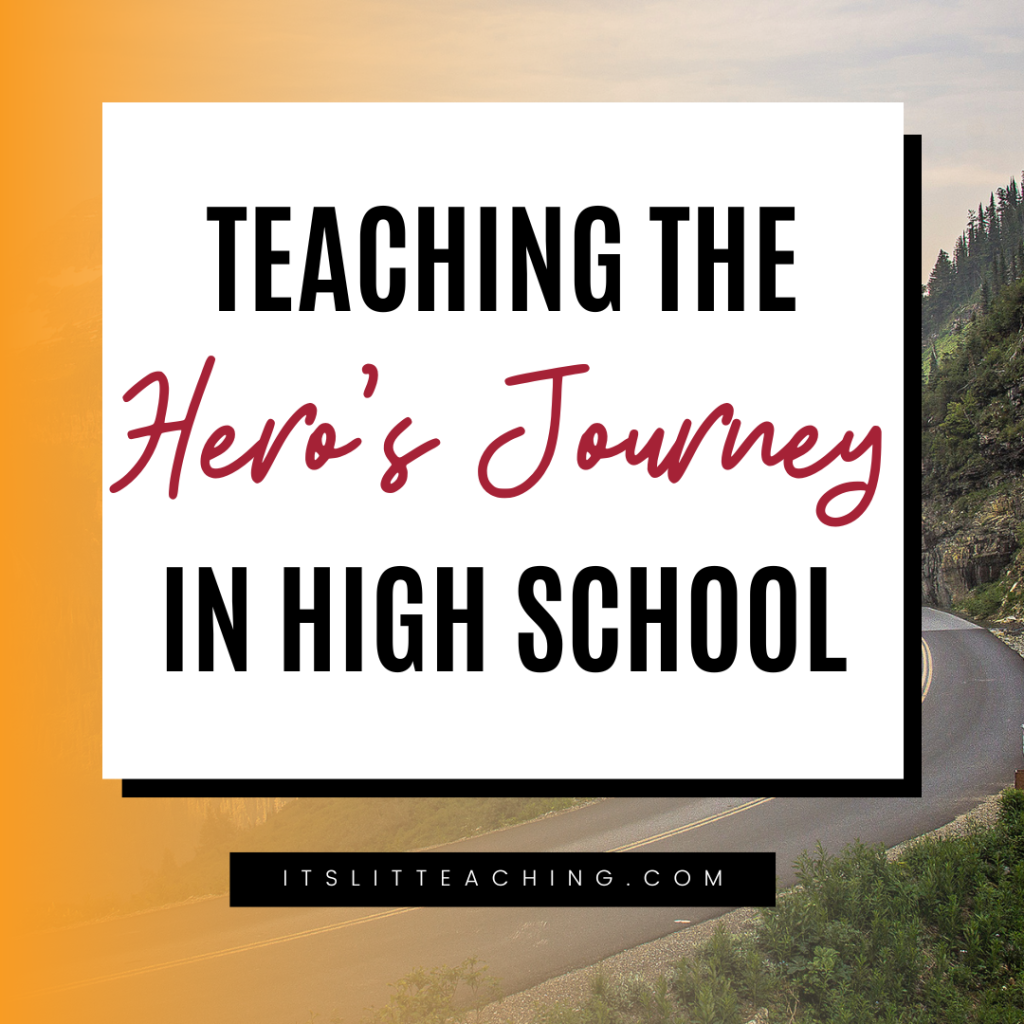 Teaching the Hero&rsquo;s Journey in High School