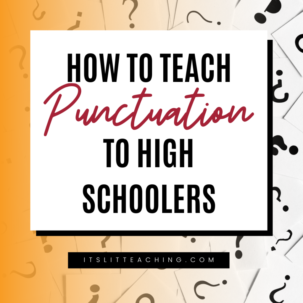How To Teach Punctuation To High Schoolers