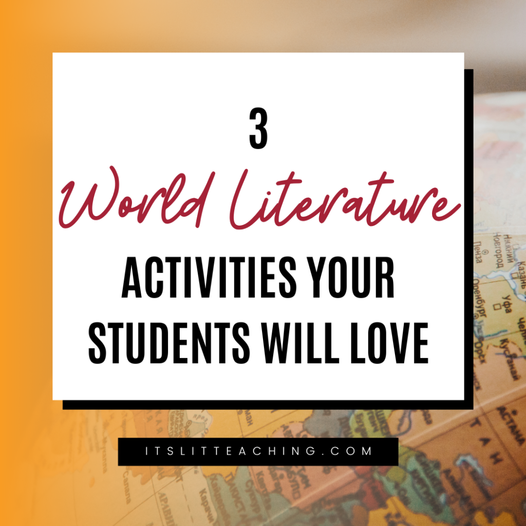 3 World Literature Activities Your Students Will Love