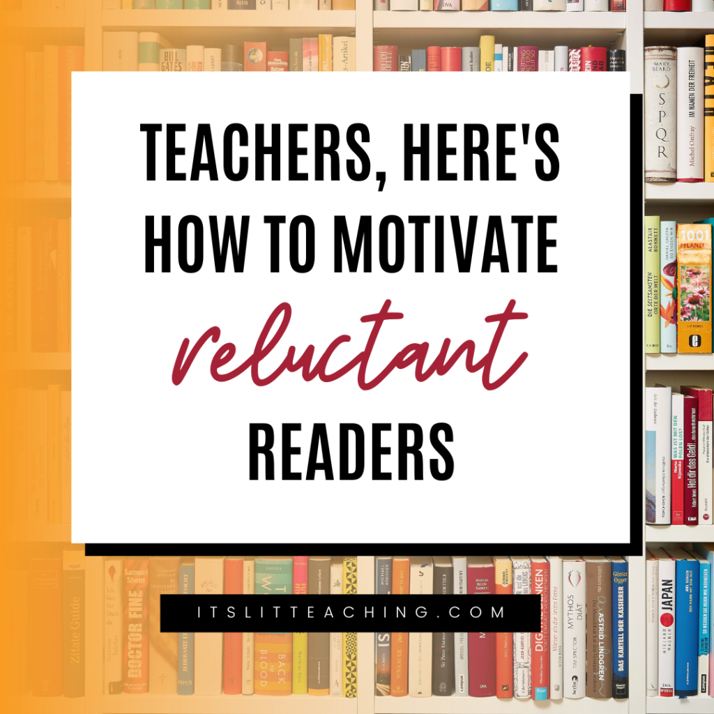 Teachers, Here&rsquo;s How to Motivate Reluctant Readers