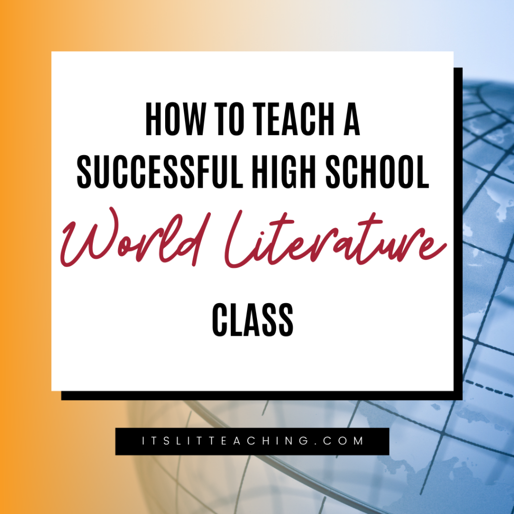 How to Teach a Successful High School World Literature Class