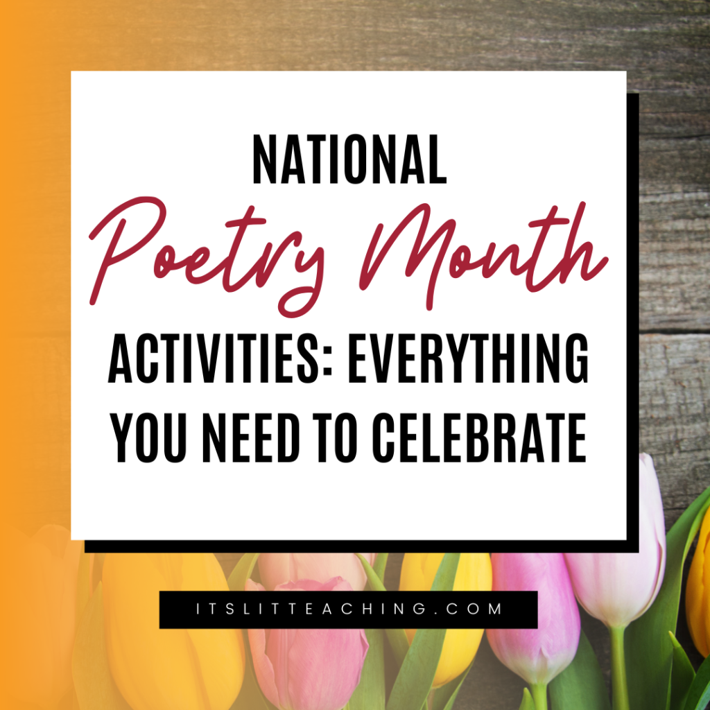 National Poetry Month Activities: Everything You Need to Celebrate