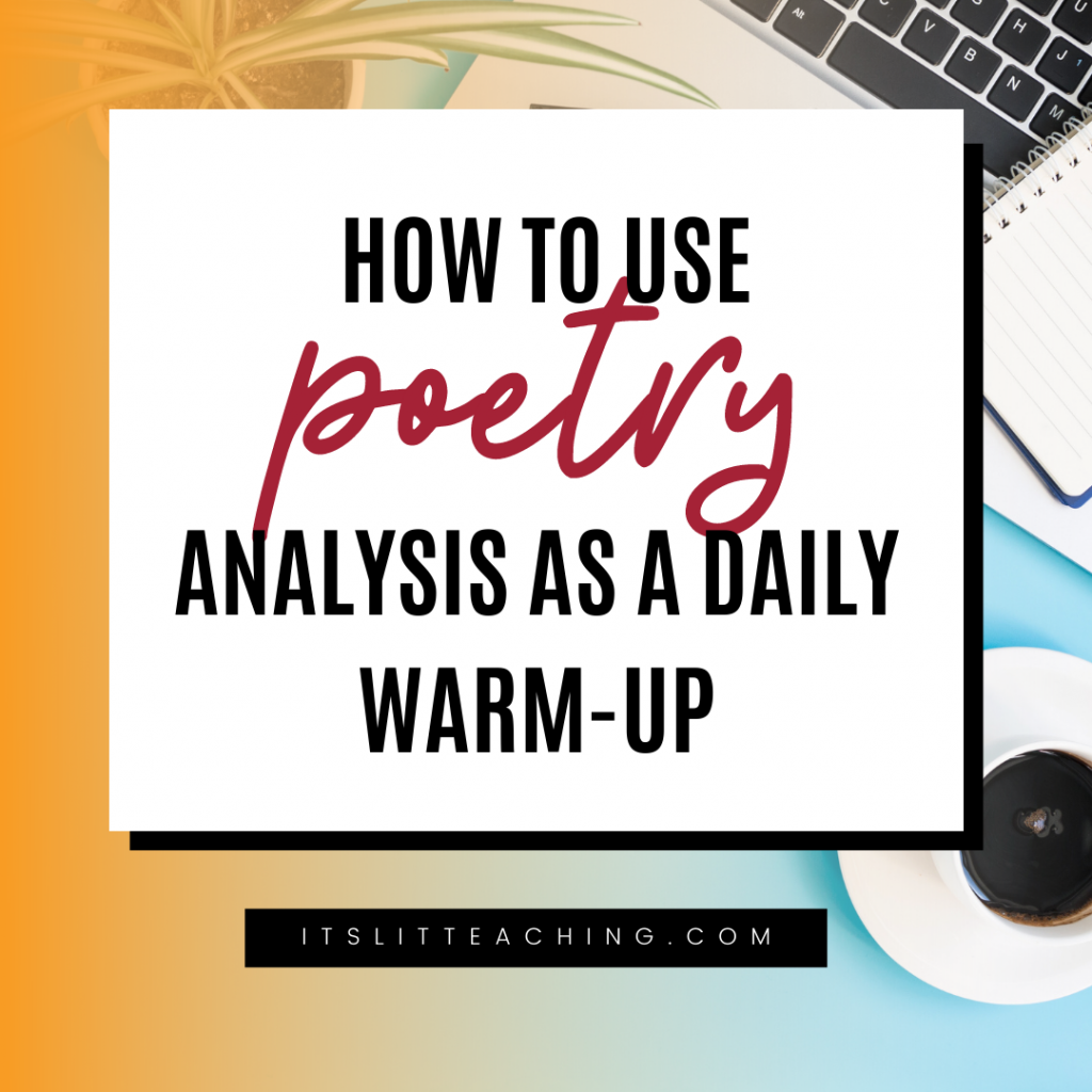 How to Use Poetry Analysis as a Daily Warm-up ﻿