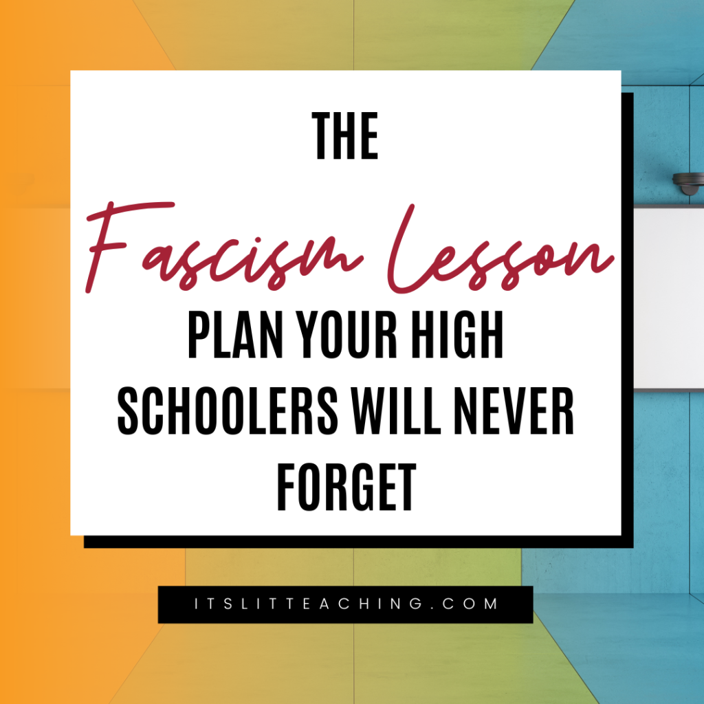 The Fascism Lesson Plan Your High Schoolers Will Never Forget