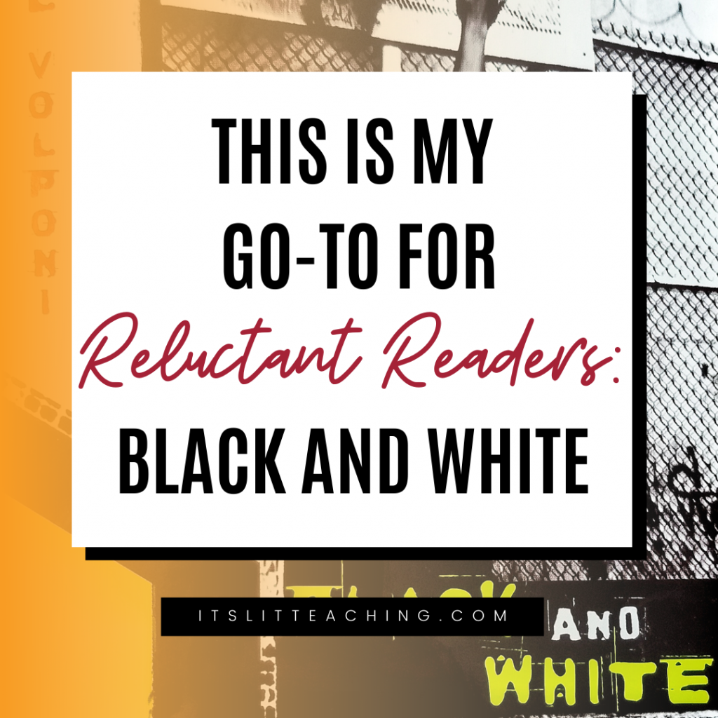 This Is My Go-To For Reluctant Readers: Black and White