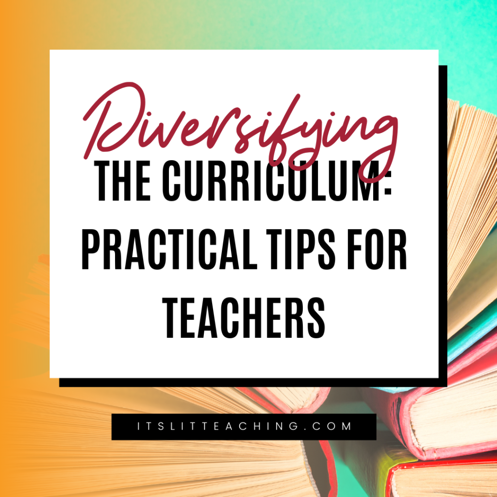Diversifying the Curriculum in&nbsp;High School&nbsp;English: Practical Tips for Teachers