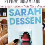 Lit Literature Review: Dreamland by Sarah Dessen