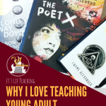 Why I Love Teaching Young Adult Literature